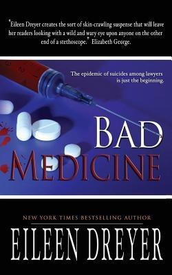 Bad Medicine(English, Paperback, Dreyer Eileen)