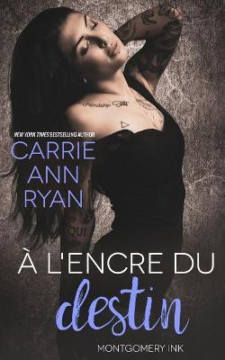 A l'encre du destin(French, Paperback, Ryan Carrie Ann)