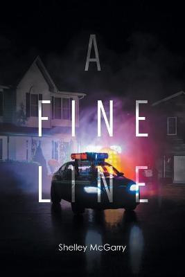 A Fine Line(English, Paperback, McGarry Shelley)