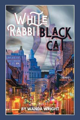 White Rabbit Black Cat(English, Paperback, Wright Wanda)