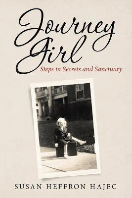 Journey Girl(English, Paperback, Hajec Susan Heffron)