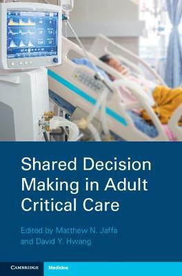 Shared Decision Making in Adult Critical Care(English, Paperback, unknown)