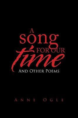 A Song for Our Time(English, Paperback, Ogle Anne)