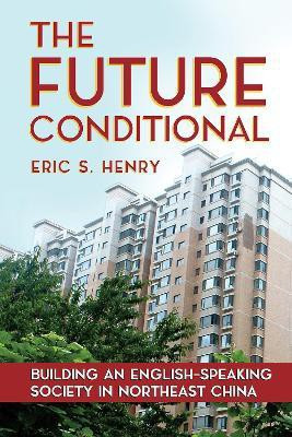 The Future Conditional(English, Electronic book text, Henry Eric S.)