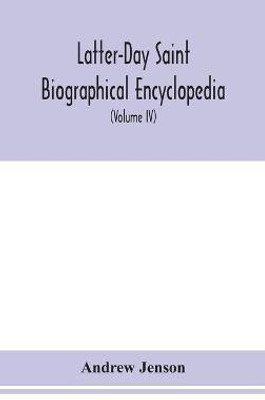Latter-Day Saint biographical encyclopedia(English, Hardcover, Jenson Andrew)