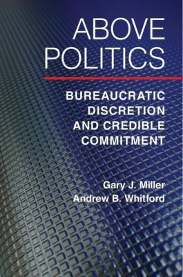 Above Politics(English, Paperback, Miller Gary J.)