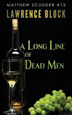 A Long Line of Dead Men(English, Hardcover, Block Lawrence)