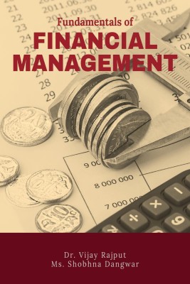 Fundamentals of Financial Management(English, Paperback, Dr. Vijay Rajput, amp, Ms. Shobhna Dangwar)