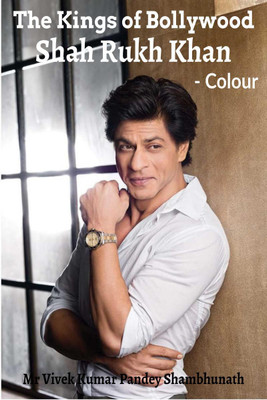 The Kings of Bollywood Colour(English, Paperback, Mr Vivek Kumar Pandey Shambhunath)