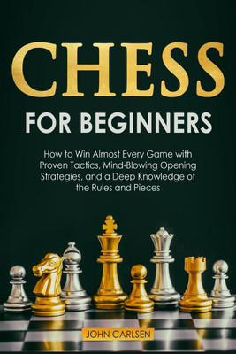 Chess for Beginners(English, Paperback, John Carlsen)