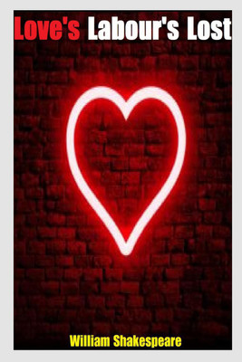 Love's Labour's Lost(English, Paperback, William Shakespeare)
