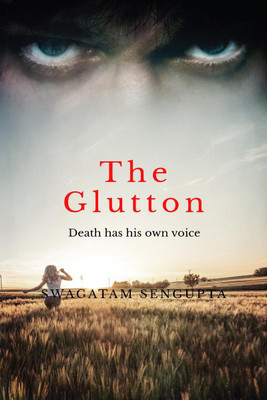 Glutton(English, Paperback, Swagatam Sengupta)