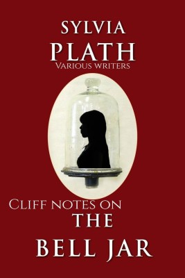 Cliff notes on the bell jar(English, Paperback, Various Writers)