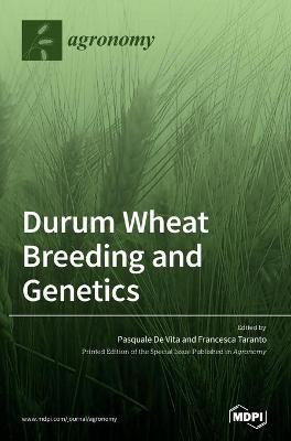 Durum Wheat Breeding and Genetics(English, Hardcover, unknown)