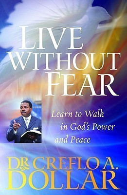 Live without Fear(English, Paperback, Dollar Creflo A.)