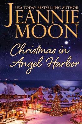 Christmas in Angel Harbor(English, Paperback, Moon Jeannie)
