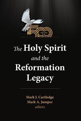 The Holy Spirit and the Reformation Legacy(English, Paperback, unknown)