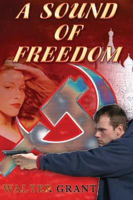 A Sound of Freedom(English, Paperback, Grant Walter)