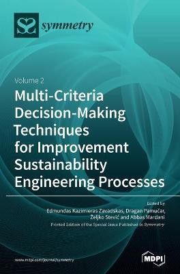 Multi-Criteria Decision-Making Techniques for Improvement Sustainability Engineering Processes(English, Hardcover, unknown)