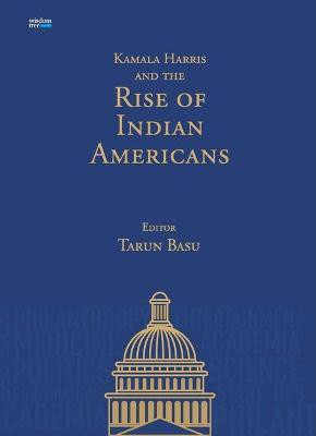 Kamala Harris and the Rise of Indian Americans(English, Hardcover, unknown)