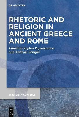 Rhetoric and Religion in Ancient Greece and Rome(English, Electronic book text, unknown)