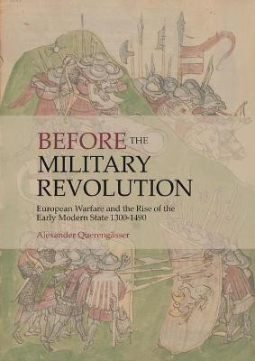 Before the Military Revolution(English, Hardcover, Querengaesser Alexander)