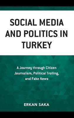 Social Media and Politics in Turkey(English, Hardcover, unknown)