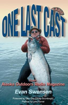 One Last Cast(English, Paperback, Swensen Evan)