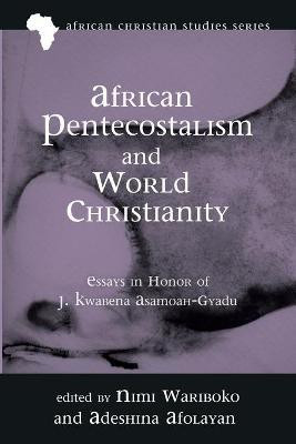 African Pentecostalism and World Christianity(English, Paperback, unknown)