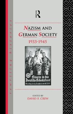 Nazism and German Society, 1933-1945(English, Electronic book text, unknown)