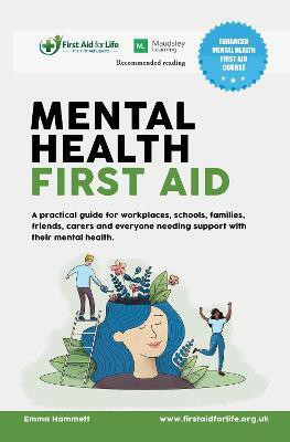 Mental Health First Aid(English, Paperback, Hammett Emma)