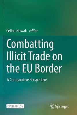 Combatting Illicit Trade on the EU Border(English, Paperback, unknown)