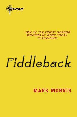 Fiddleback(English, Electronic book text, Morris Mark)