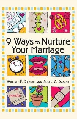 9 Ways to Nurture Your Marriage(English, Paperback, Rabior William)