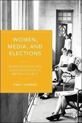 Women, Media, and Elections(English, Hardcover, Harmer Emily)