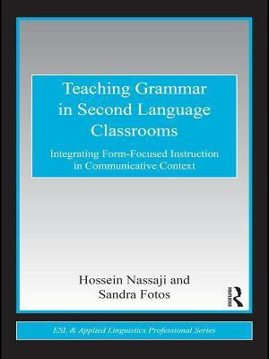 Teaching Grammar in Second Language Classrooms(English, Electronic book text, Nassaji Hossein)