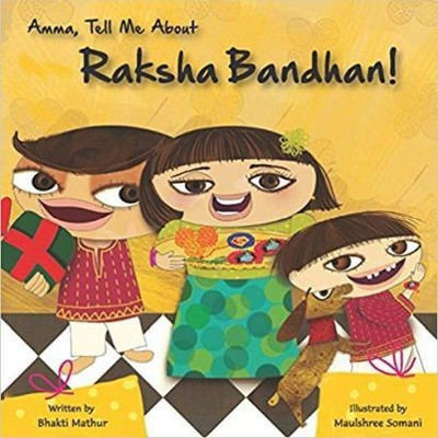 Amma Tell Me about Raksha Bandhan!(English, Paperback, Mathur Bhakti MS)