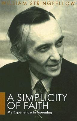 A Simplicity of Faith(English, Paperback, Stringfellow William)