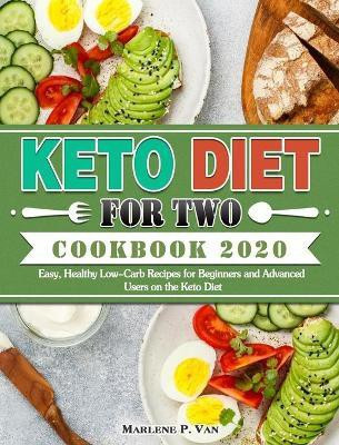 Keto Diet For Two Cookbook 2020(English, Hardcover, P Van Marlene)