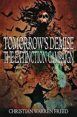 Tomorrow's Demise(English, Paperback, Freed Christian Warren)