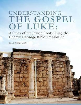 Understanding the Gospel of Luke(English, Paperback, Cook Nancy)