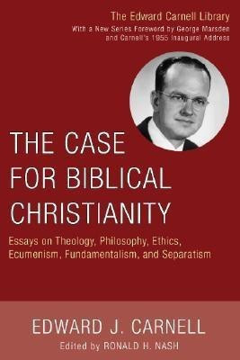 The Case for Biblical Christianity(English, Paperback, Carnell Edward J)