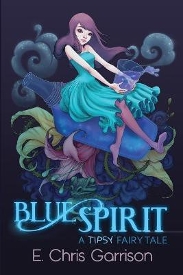 Blue Spirit(English, Paperback, Garrison E Chris)