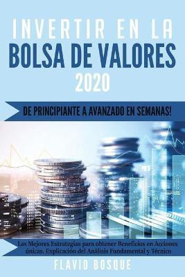 Invertir en la Bolsa de Valores(Spanish, Paperback, Bosque Flavio)