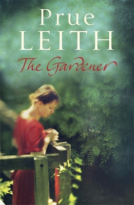 The Gardener(English, Paperback, Leith Prue)