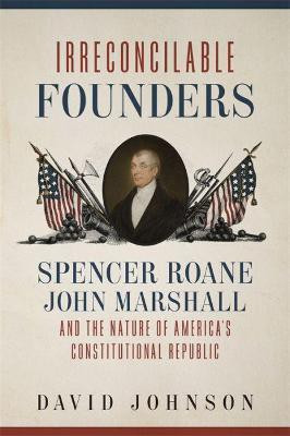Irreconcilable Founders(English, Hardcover, Johnson David)