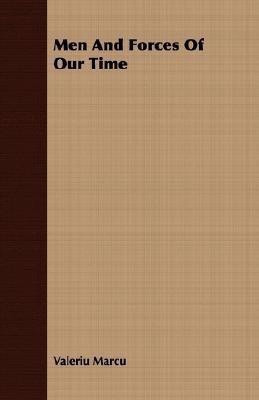 Men And Forces Of Our Time(English, Paperback, Marcu Valeriu)