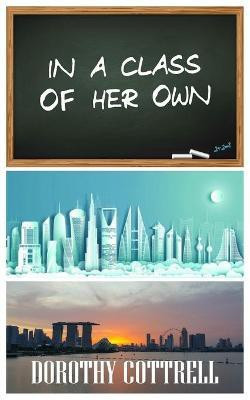 In a Class of Her Own(English, Paperback, Cottrell Dorothy)