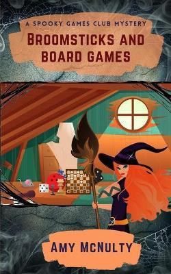 Broomsticks and Board Games(English, Paperback, McNulty Amy)