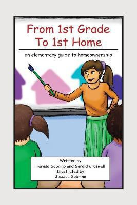 From 1St Grade to 1St Home(English, Paperback, Sobrino Teresa)